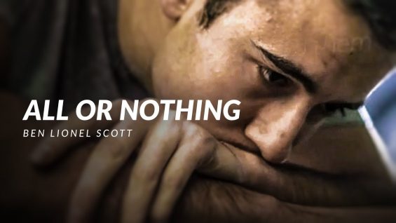 ALL OR NOTHING – Best Motivational Video
