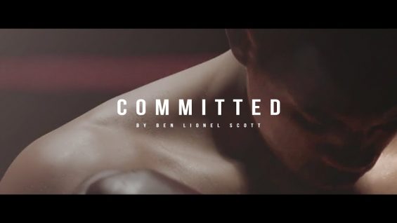 COMMITTED – Motivational Video (ft. Jaret Grossman)