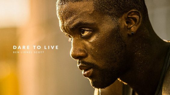 DARE TO LIVE – Motivational Video