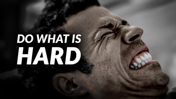 DO WHAT IS HARD – Powerful Motivational Video