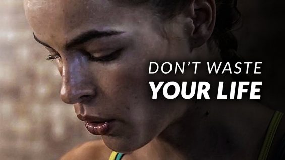 DON’T WASTE YOUR LIFE – Best Motivational Video