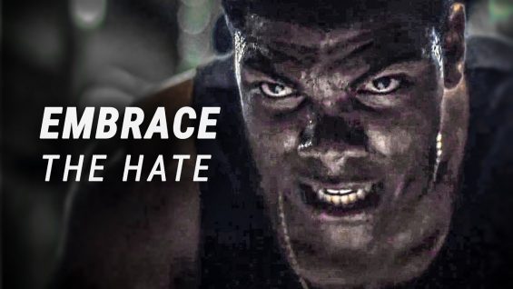 EMBRACE THE HATE – Powerful Motivational Video
