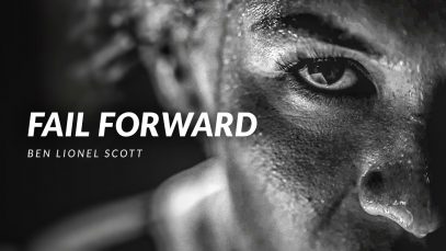 FAIL FORWARD – Best Motivational Video