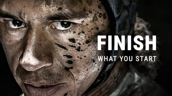 FINISH WHAT YOU START – Powerful Motivational Video