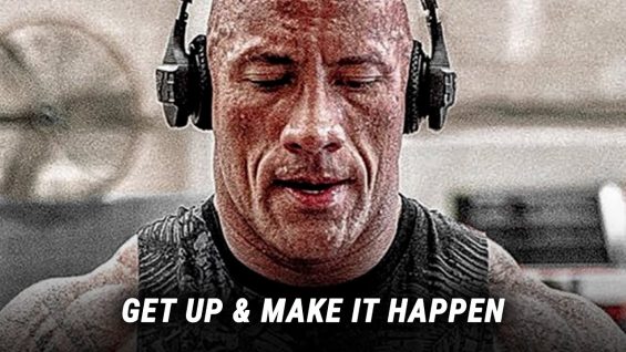 GET UP AND MAKE IT HAPPEN – Motivational Video