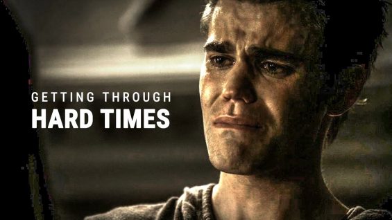 GETTING THROUGH HARD TIMES – Motivational Video