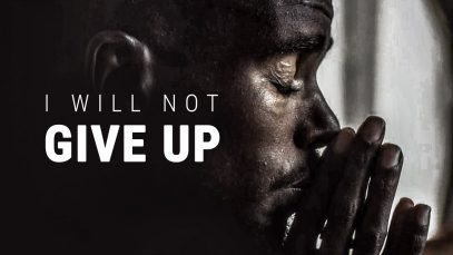 I WILL NOT GIVE UP – Powerful Motivational Speech