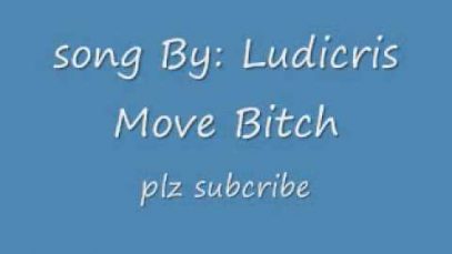 Ludacris move bitch