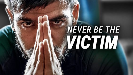 NEVER BE THE VICTIM – Powerful Motivational Video