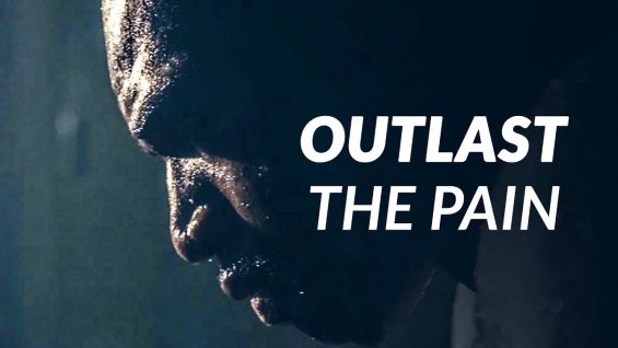 OUTLAST THE PAIN – Powerful Motivational Video