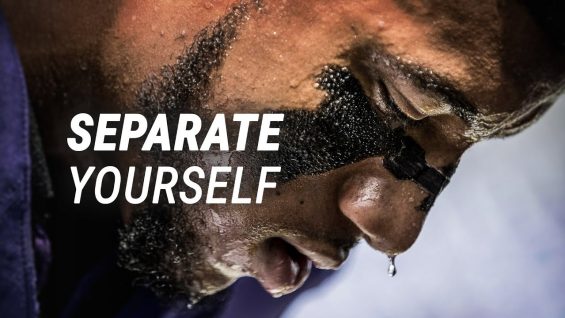 SEPARATE YOURSELF – Best Motivational Video