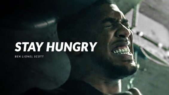 STAY HUNGRY – Powerful Motivational Video