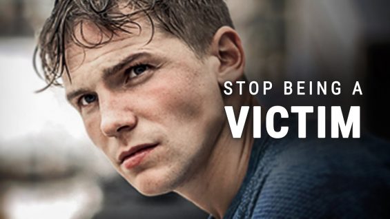 STOP BEING A VICTIM – Powerful Motivational Video
