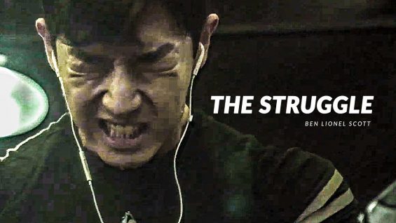 THE STRUGGLE – Best Motivational Video