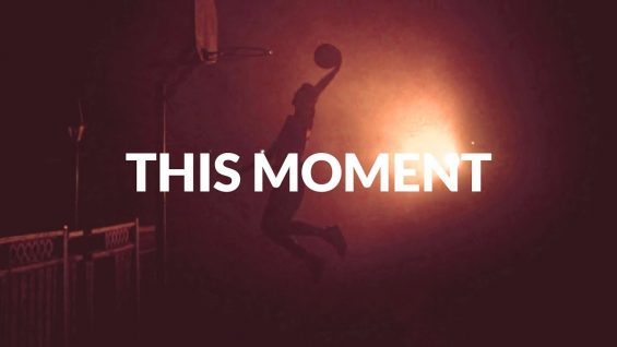 THIS MOMENT – Motivational Video