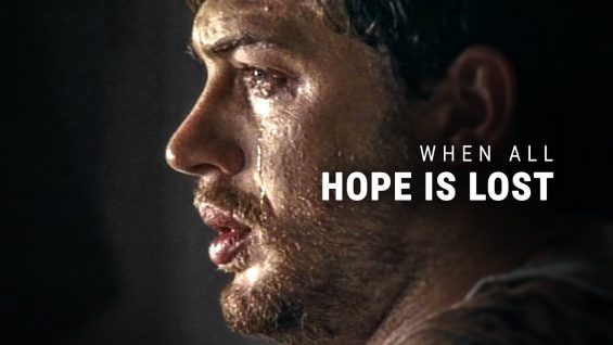 WHEN ALL HOPE IS LOST – Powerful Motivational Video